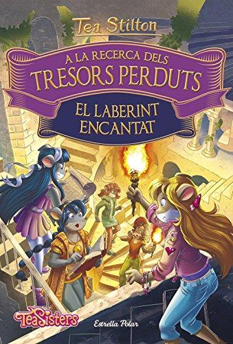 A la recerca dels tresors perduts. El laberint encantat (Tea Stilton. Llibres especials)