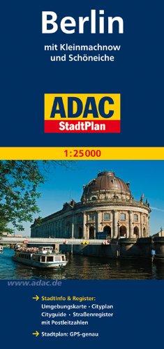 ADAC StadtPlan Berlin mit Kleinmanchow und Schöneiche 1:25 000: Mit Kleinmachnow und Schöneiche. Mit StadtInfo & Register: Umgebungskarte, Cityplan ... Straßenregister mit Postleitzahlen