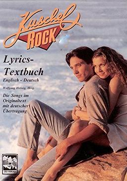 Kuschelrock Lyrics. Die Texte zu den Songs der Kuschelrock-CDs in Englisch und Deutsch: Kuschelrock, Lyrics - Textbuch, Nr.9