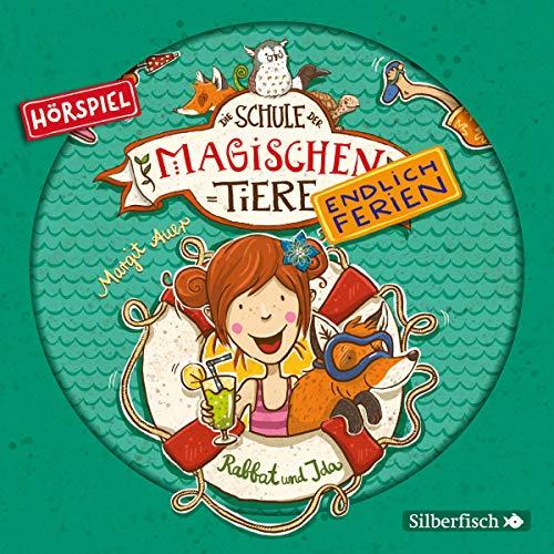 Rabbat und Ida - Das Hörspiel (Die Schule der magischen Tiere. Endlich Ferien - Hörspiele 1): 1 CD