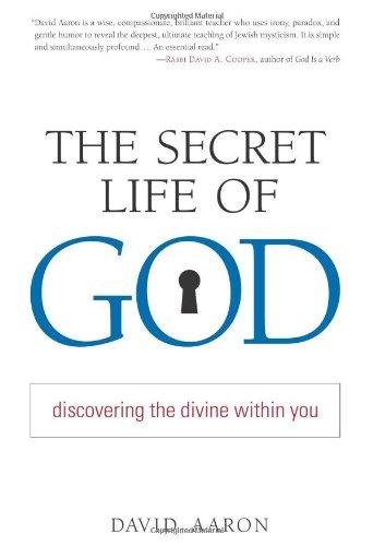 The Secret Life of God: Discovering the Divine within You