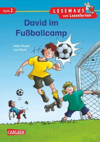 LESEMAUS zum Lesenlernen Stufe 2: David im Fußballcamp