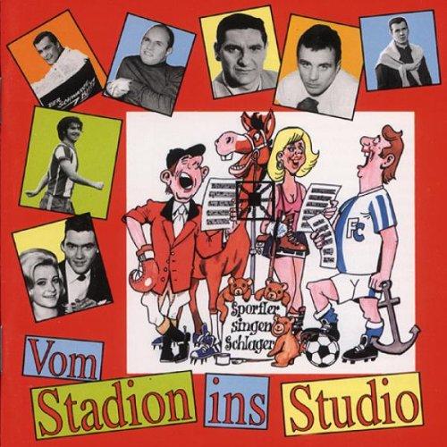 Vom Stadion ins Studio - Sportler singen Schlager (1959 - 1974)