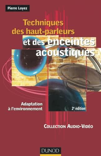 Techniques des hauts-parleurs et des enceintes acoustiques (+ Web)