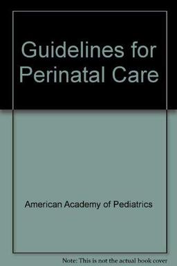 Guidelines for Perinatal Care