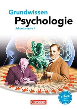 Grundwissen Psychologie - Sekundarstufe II: Schülerbuch