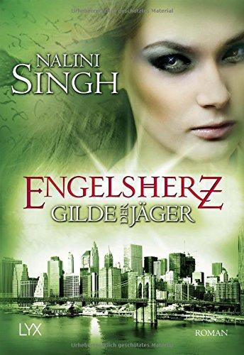 Gilde der Jäger - Engelsherz (Elena-Deveraux-Serie, Band 9)