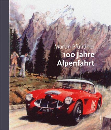 100 Jahre Alpenfahrt