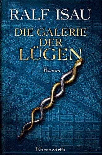 Die Galerie der Lügen. Oder der unachtsame Schläfer