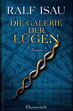 Die Galerie der Lügen. Oder der unachtsame Schläfer