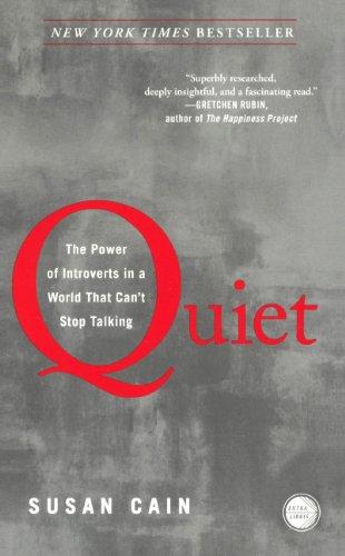 Quiet: The Power of Introverts in a World That Can't Stop Talking