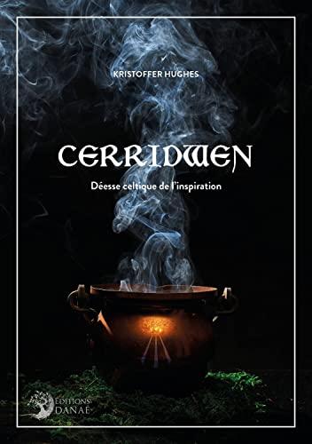 Cerridwen : déesse celtique de l'inspiration