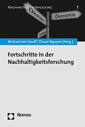 Fortschritte in der Nachhaltigkeitsforschung (Nachhaltige Entwicklung, Band 7)