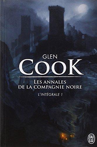 Les annales de la Compagnie noire : l'intégrale. Vol. 1