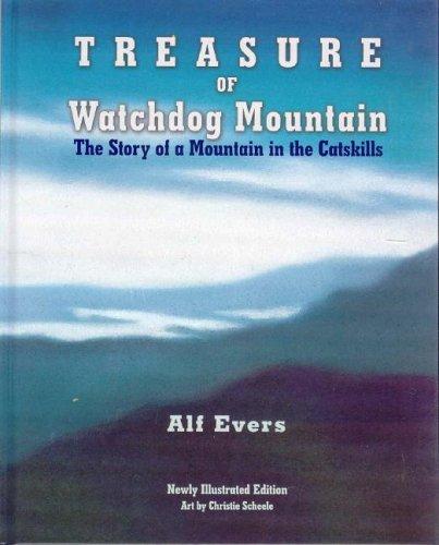 Treasure of Watchdog Mountain: The Story a Mountain in the Catskills