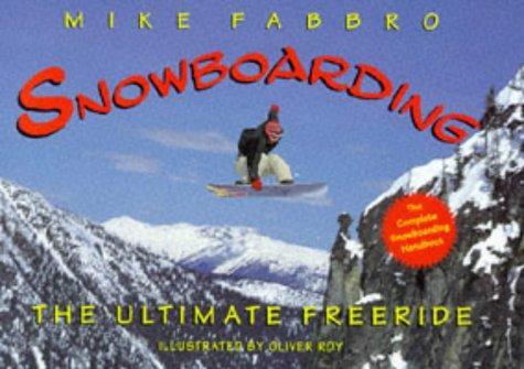 Snowboarding: The Ultimate Free Ride