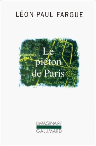 Le piéton de Paris. D'après Paris