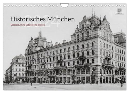 Historisches München - Verlorene und vergessene Bauten (Wandkalender 2024 DIN A4 quer), CALVENDO Monatskalender: Alte Fotos von verlorenen und zerstörten Gebäuden in München (CALVENDO Orte)