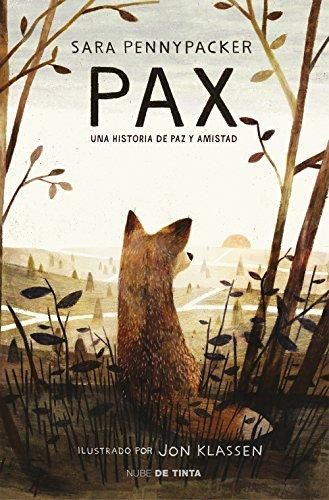 Pax. Una historia de paz y amistad / Pax. (Nube de Tinta)