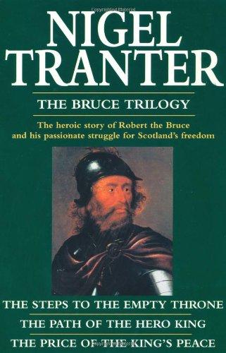 The Bruce Trilogy: The Steps to the Empty Throne/The Path of the Hero King/The Price of the King's Peace: "Steps to the Empty Throne", "Price of the ... and "Path of the Hero King" (Coronet Books)