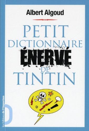 Petit dictionnaire énervé de Tintin