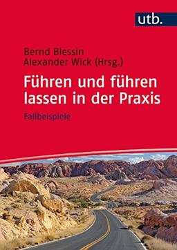 Führen und führen lassen in der Praxis: Fallbeispiele