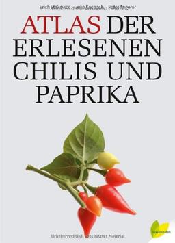 Atlas der erlesenen Chilis und Paprika