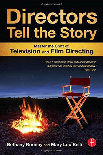 Directors Tell the Story: Master the Craft of Television and Film Directing