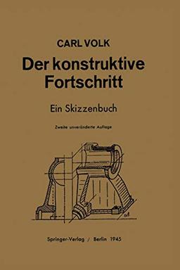 Der Konstruktive Fortschritt: Ein Skizzenbuch