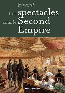 Les spectacles sous le second Empire