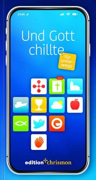 Und Gott chillte –: für unterwegs (Chillbibel-Produktwelt)