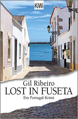 Lost in Fuseta: Ein Portugal-Krimi (Leander Lost ermittelt, Band 1)