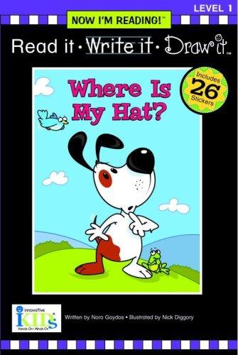 Where's My Hat (Read It, Write It, Draw It, Level 1 Now I'm Reading! Series)