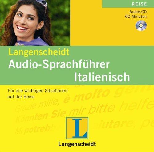 Langenscheidt Audio-Sprachführer Italienisch: Für alle wichtigen Situationen auf der Reise