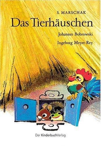 Das Tierhäuschen: Nachdichtung von Johannes Bobrowski