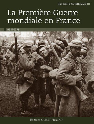 La Première Guerre mondiale en France