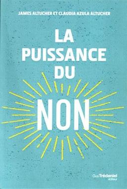 La puissance du non