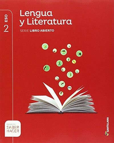 LENGUA Y LITERATURA SERIE LIBRO ABIERTO 2 ESO SABER HACER