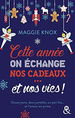 Cette année, on échange nos cadeaux... et nos vies !