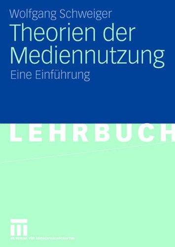 Theorien der Mediennutzung: Eine Einführung