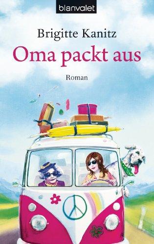 Oma packt aus: Roman