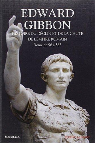 Histoire du déclin et de la chute de l'empire romain. Vol. 1. Rome de 96 à 582