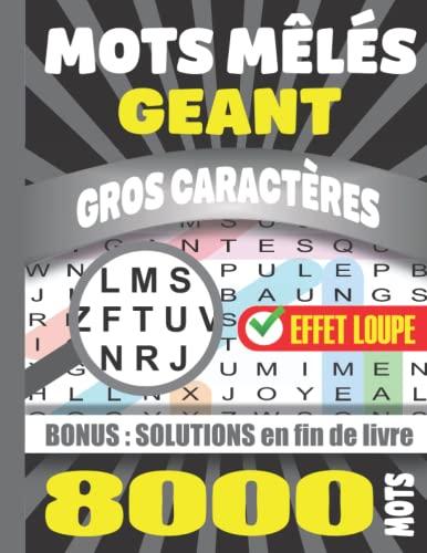 Mots Mélés Geant: Adultes TRES GROS CARACTERES | 8000 Mots 200 Grilles | Avec Solutions | Idée Cadeau.