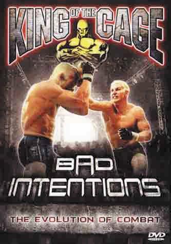 King of the Cage - Bad Intentions