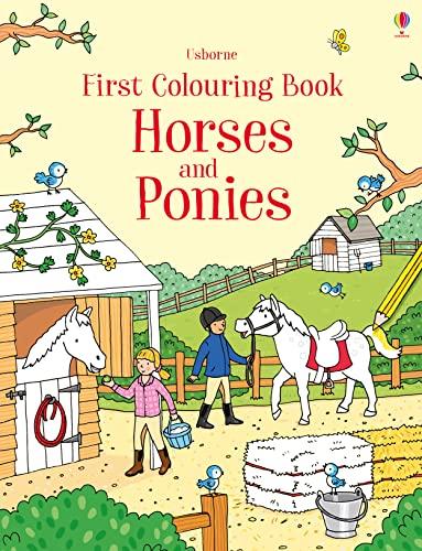 Greenwell, J: First Colouring Book Horses and Ponies (First Colouring Books)