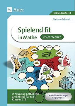 Spielend fit in Mathe Bruchrechnung: Innovative Lernspiele und Rätsel für die Klassen 5/6