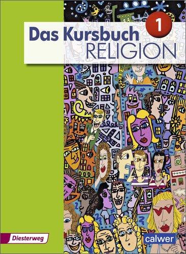 Das Kursbuch Religion - Ausgabe 2015: Schülerband 1