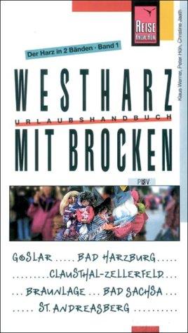 Der Harz, 2 Bde., Bd.1, Westharz mit Brocken