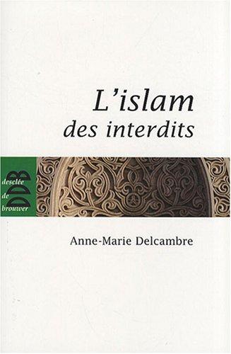 L'islam des interdits