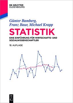 Statistik: Eine Einführung für Wirtschafts- und Sozialwissenschaftler (De Gruyter Studium)